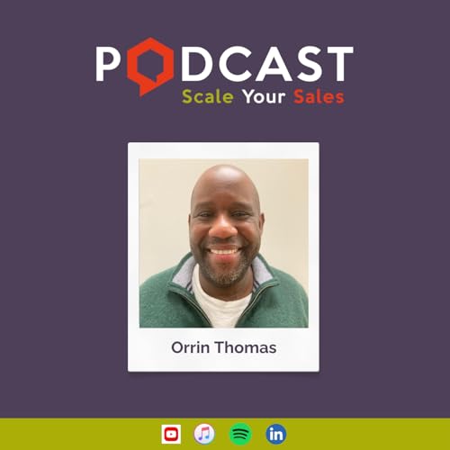 #304 Orrin Thomas - Why Introverts Outshine Extroverts in Modern Sales