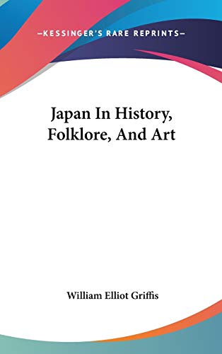 Japan In History, Folklore, And Art
