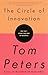 The Circle of Innovation: You Can't Shrink Your Way to Greatness