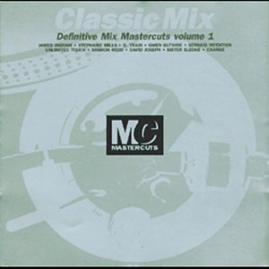 Classic Mastercuts Mix Volume 1 By Various Artists...