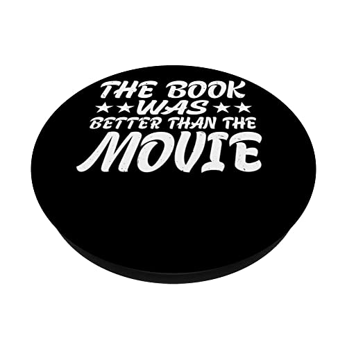 The Book Was Better Than The Movie -- PopSockets Swappable PopGrip - Image 2