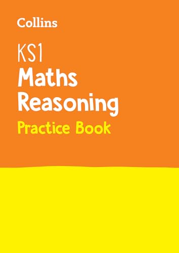 Ks1 Maths Reasoning Practice Book: Ideal for Use at Home