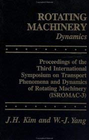 Hardcover Rotating Machinery: Proceedings of the 3rd International Symposia on Transport Phenomena$$$$$ Dynamics$$$$$ & Design of Book