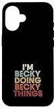 Becky Name Becky Personalized Name First Given Case for iPhone 16
