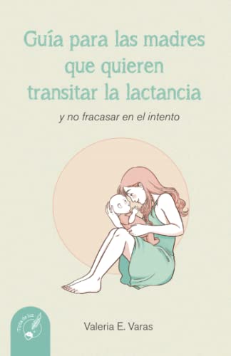 Guía para las madres que quieren...