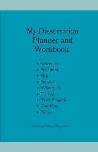 My Dissertation Workbook: Planner, Workbook and Journal