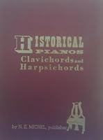 Historical pianos, harpsichords & clavichords, B0006CZG2E Book Cover