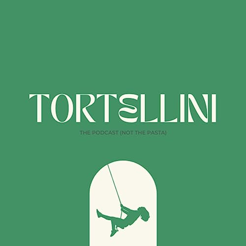 TORTELLINI the podcast (not the pasta)