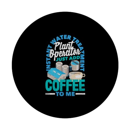 Water Treatment Plant Operator Just Add Coffee To Me PopSockets Swappable PopGrip, Black - Image 3