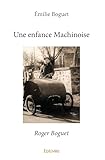 Une enfance Machinoise