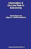 Information & On-Line Data in Astronomy (Astrophysics and Space Science Library)