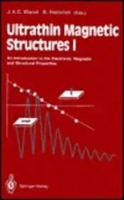 Ultrathin Magnetic Structures I: An Introduction to the Electronic, Magnetic and Structural Properties book cover