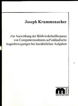 Zur Auswirkung der Bildwiederholfrequenz von Computermonitoren auf sakkadische Augenbewegungen bei leseähnlichen Aufgaben