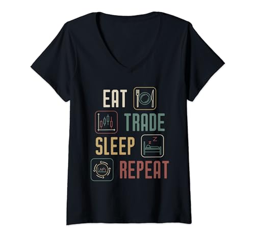 Mujer Comer Comercio Sueño Repita Inversor & Trader Trading Divertido Camiseta Cuello V