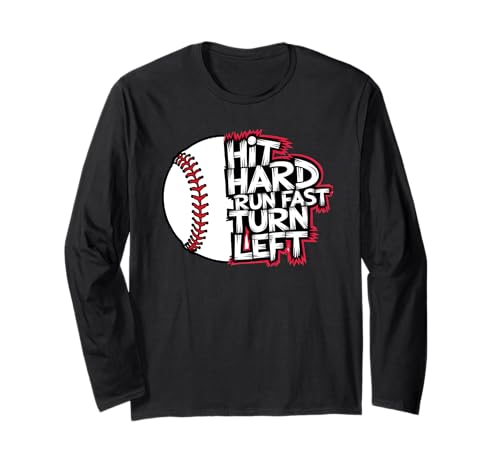 Baseball Motto Hit Hard Run Fast Long Sleeve T-Shirt