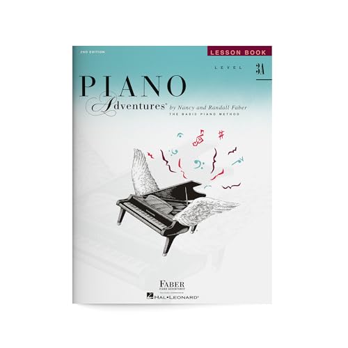 Piano Adventures: Lesson Book - Level 3A, 2nd Edition | Intermediate Piano Method for Kids and Teens | Educational Sheet Music Songbook with Chromatic Scale and Arpeggios | Faber Piano Book