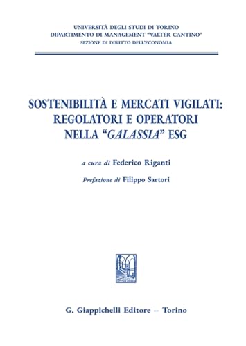 Sostenibilità e mercati vigilati: regolatori e operatori nella «galassia» ESG
