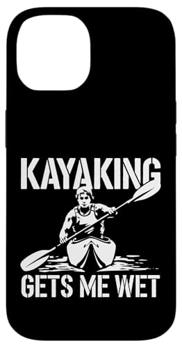 Kayaking Gets Me Wet frase divertente per kayak Custodia per iPhone 14