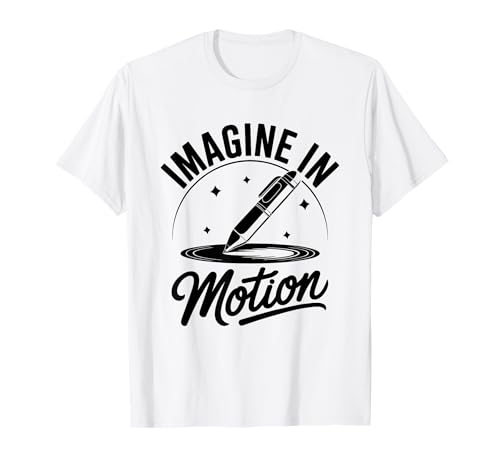 Imagine In Motion Animación Dibujar Boceto Animar Cuentacuentos Camiseta