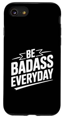 Be Badass Everyday ���`�x�[�V���������߂���p �X�}�z�P�[�X iPhone SE (2020) / 7 / 8 �p