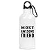 Most Awesome Friend - Water Bottle Bouteille d'eau Acier Inoxydable Gobelet-Thermos - Cadeau pour Anniversaire de Mariage Noël Thanksgiving