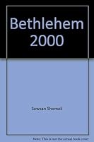 Bethlehem 2000: A guide to Bethlehem and its surroundings 3980269086 Book Cover