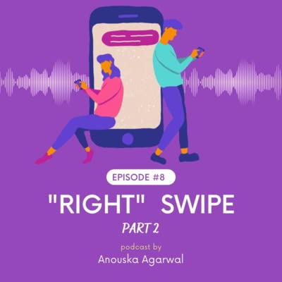 Ep 8(2): RIGHT SWIPE (PART 2) - (HINDI) LOVE STORY | Love Ki Anokhi Kahaniyan - With Anouska