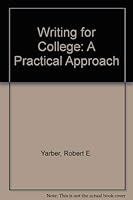 Writing for College: A Practical Approach 0673382192 Book Cover
