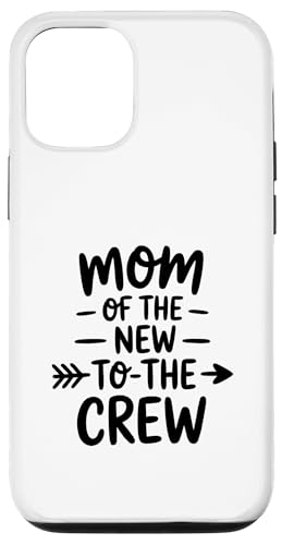 Mom Of The New to The Crew {[CY K[Y Ṽ}} X}zP[X iPhone 12/12 Pro p