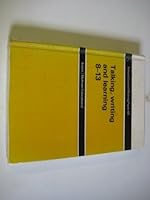 Talking, writing and learning 8-13: The report of the Schools Council English in the middle years of schooling project, Goldsmiths' College, University of London (Schools Council working paper ; 59) 0423899104 Book Cover