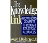 The Knowledge Link: How Firms Compete Through Strategic Alliances