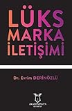  Lüks Marka İletişimi