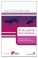 Paperback Mi ser querido tiene alzhéimer: Cómo poner el corazón en las manos [Spanish] Book