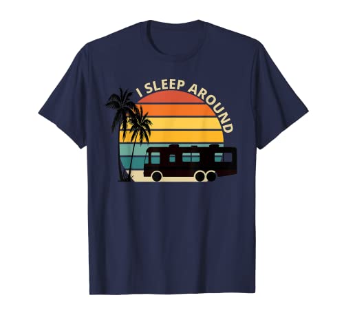 I Sleep Around Funny Van Life RV Vinatge Sunset T-Shirt