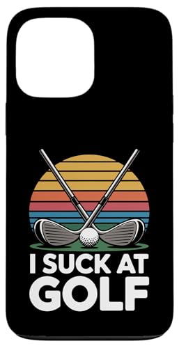 I Suck At Golf Joke ʔSt s Ȓj St X}zP[X iPhone 13 Pro Max p