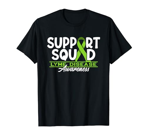 Soutenir l'équipe de sensibilisation I Borréliose Maladie de Lyme T-Shirt