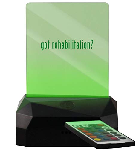 got Rehabilitation? - LED USB Rechargeable Edge Lit Sign