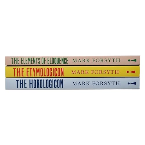 Icon Books Ltd Mark Forsyth 3 Collection Set (The Etymologicon, The Elements of Eloquence & Horologicon)