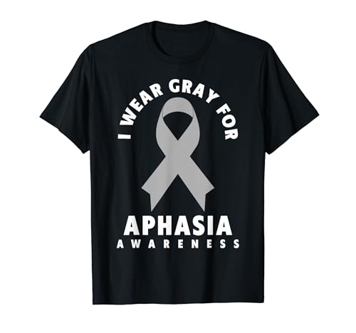 ����ǌ[���V���c - I Wear Gray For Aphasia Awareness T�V���c
