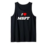 I love MSFT - stock ticker gifts Tank Top