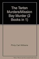 The Tartan Murders/Mission Bay Murder 1561290025 Book Cover