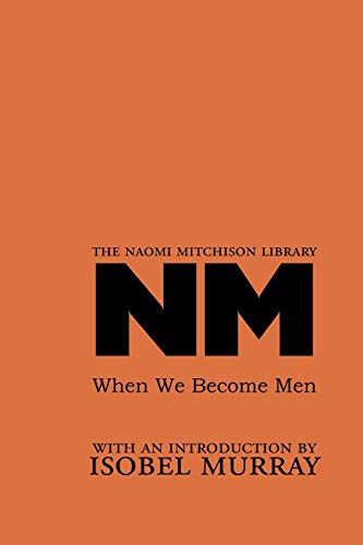 When We Become Men (Naomi Mitchison Library)