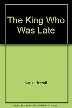 Paperback The King Who Was Late Book