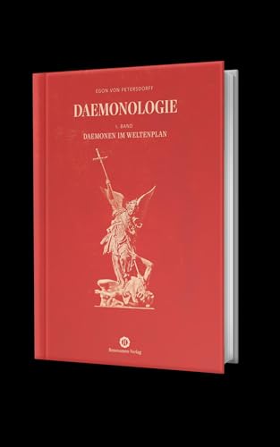 Daemonologie [Volksausgabe]: Band 1: Daemonen im Weltenplan / Band 2: Daemonen am Werk