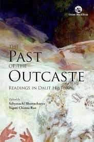 Buy The Past of the Outcaste: Readings in Dalit History — BookShops.in