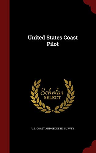 United States Coast Pilot 1297698398 Book Cover