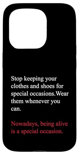 Being Alive is a Special Occasion Daily Gratitude Quote Fun �X�}�z�P�[�X iPhone 15 Pro �p