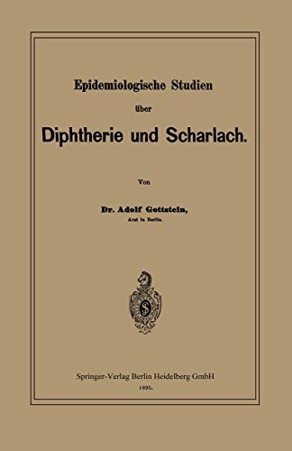 Epidemiologische Studien über Diphtherie und Scharlach (German Edition)