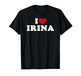 I Love Irina, J'Aime Irina T-Shirt