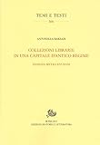  Collezioni librarie in una capitale d\'antico regime. Venezia secoli XVI-XVII